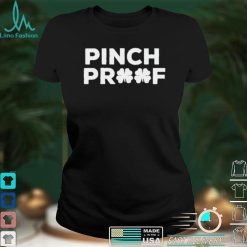 St Patricks day pinch proof shirt