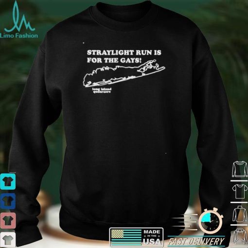 Straylight Run Is For The Gays Shirt
