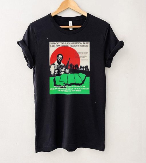 Support the black liberation army and all new afrikan freedom fighters shirt