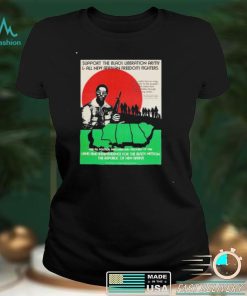 Support the black liberation army and all new afrikan freedom fighters shirt