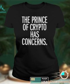The Prince Of Crypto Has Concerns Shirt