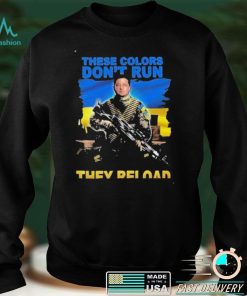 These Colors don’t Run they Reload Ukraine shirt