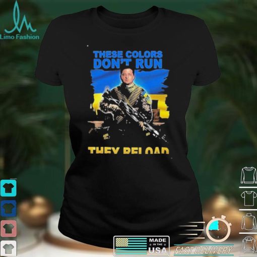 These Colors don’t Run they Reload Ukraine shirt