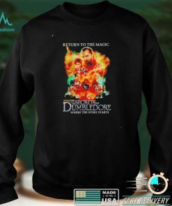 Top return to the magic Secrets of Dumbledore shirt
