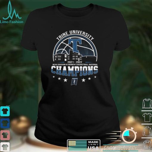 Trine University 2022 NCAA Division III Women’s Basketball National Championship Graphic Unisex T Shirt, Sweatshirt
