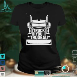 Truck You Trudeau Canadian Freedom shirt