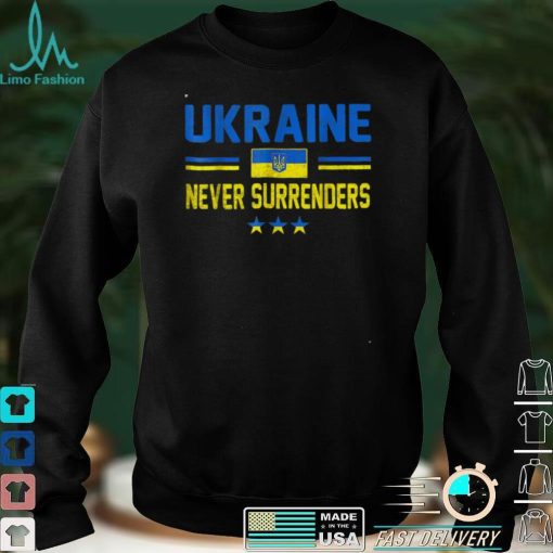 UKRAINE Never Surrenders Tee Support Ukraine Ukrainian Flag T Shirt