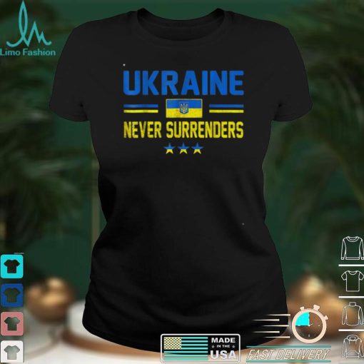 UKRAINE Never Surrenders Tee Support Ukraine Ukrainian Flag T Shirt