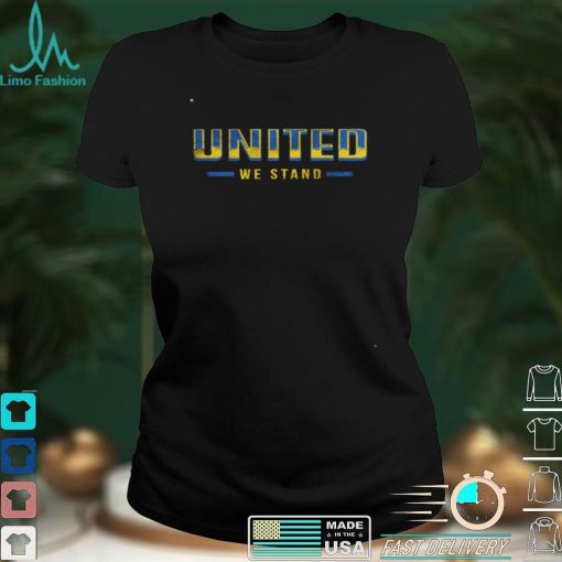 United We Stand With Ukraine Shirt