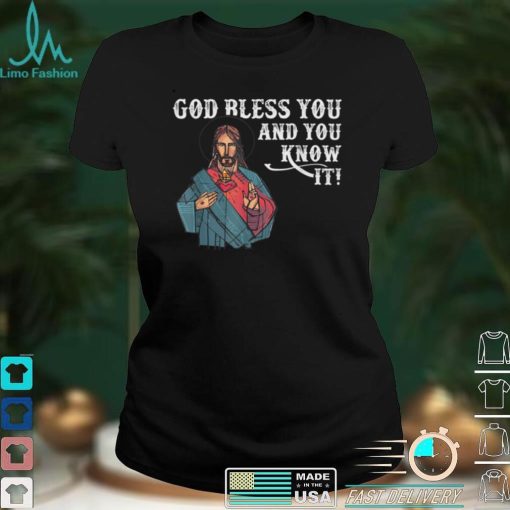 Vintage GOD Bless You And You Know It Christian T Shirt