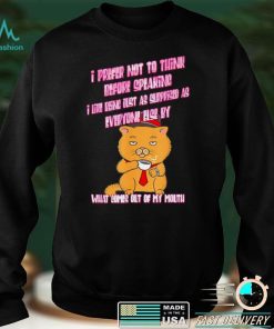 What Comes Out Of My Mouth shirt