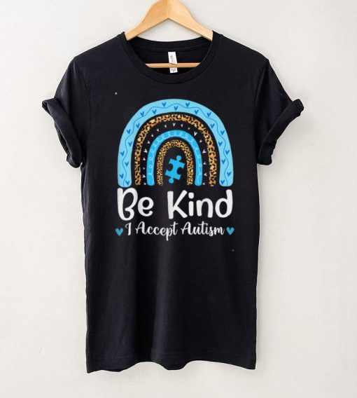 Be Kind Autism Awareness Leopard Rainbow Choose Kindness T Shirt