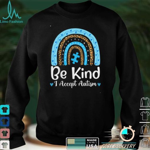 Be Kind Autism Awareness Leopard Rainbow Choose Kindness T Shirt