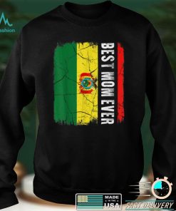 Best Bolivian Mom Ever Bolivia Flag Mother's Day T Shirt tee