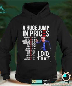 Biden High Prices Inflation Bad Economy Gas Unemployment Joe T Shirt