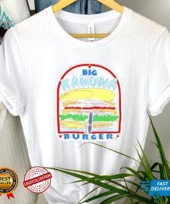Big Kahuna Burger T shirt