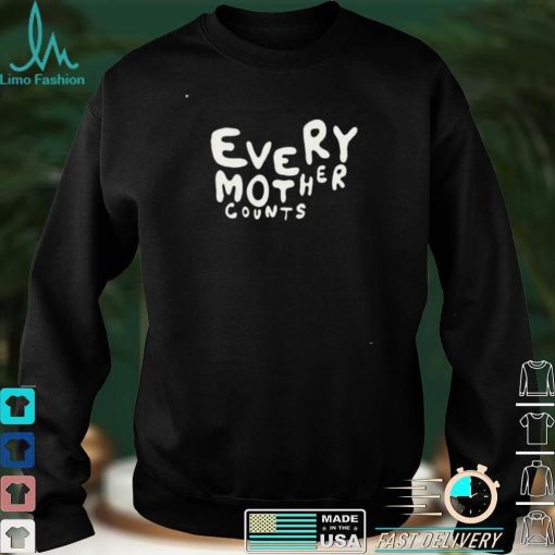 Every Mother Counts T Shirt