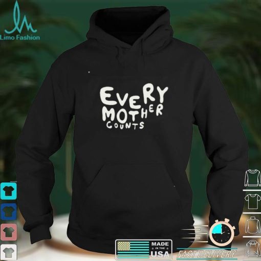 Every Mother Counts T Shirt