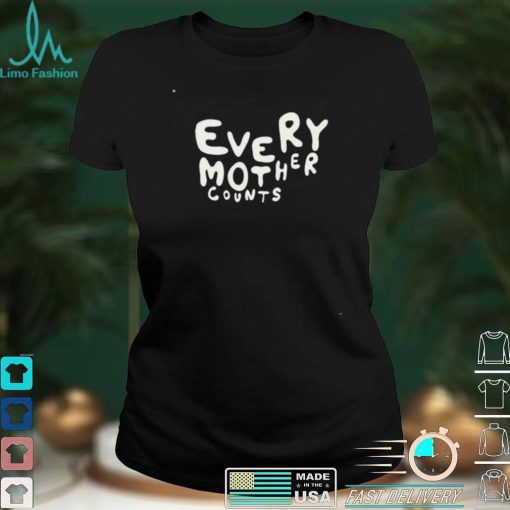 Every Mother Counts T Shirt