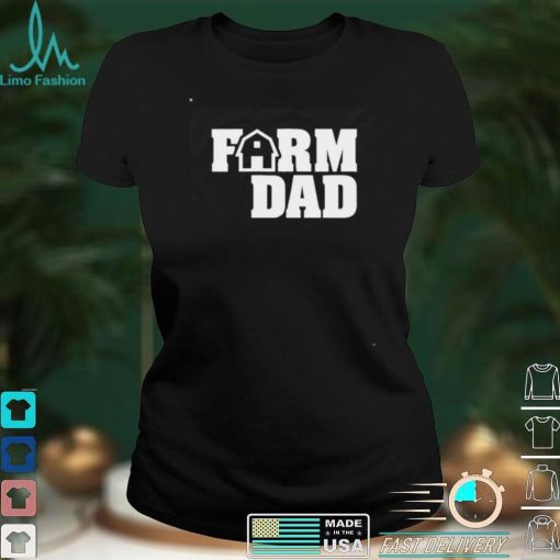 Farm Dad T Shirt