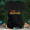 Free Ish Since 1865 With African Flag For Juneteenth 2022 T Shirt tee
