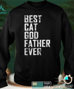 Funny Father Day Best Cat Godfather Ever Vintage T Shirt sweater shirt