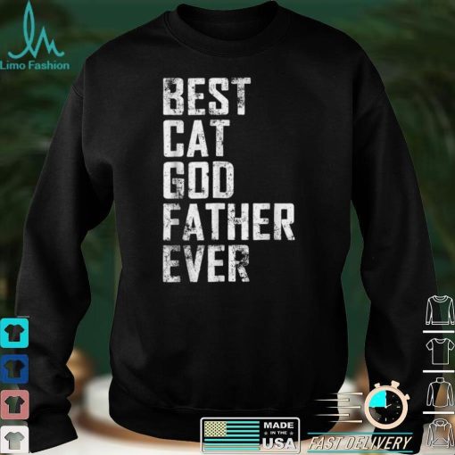 Funny Father Day Best Cat Godfather Ever Vintage T Shirt sweater shirt