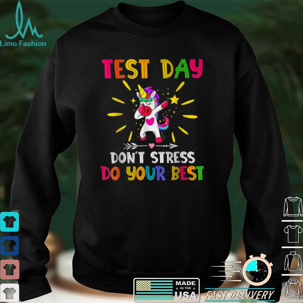 Funny Test Day Rock The Test Don't Stress Testing T Shirts, sweater