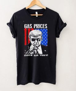 Gas Prices Biden Did That USA Flag Trump TShirt