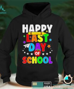 Happy Last Day Of School Shirt Graduation Teacher Students T Shirt tee