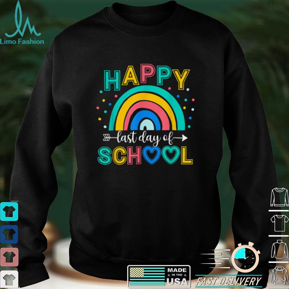 Happy Last Day Of School Teacher Student Graduation Rainbow T Shirt3, sweater