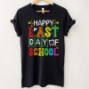 Happy Last Day of School T Shirt Students and Teachers Gift T Shirta tee