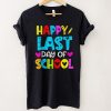 Happy Last Day of School T Shirt Students and Teachers Gift T Shirt1 tee