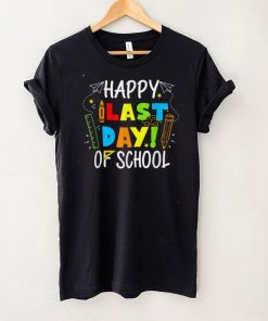 Happy Last Day of School T Shirt Students and Teachers Gift TShirts tee