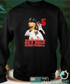 He’s back Albert Pujols shirt