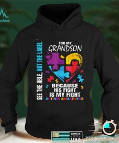 His Fight Is My Fight Blue Grandson Autism Awareness Grandma T Shirt