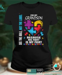 His Fight Is My Fight Blue Grandson Autism Awareness Grandma T Shirt