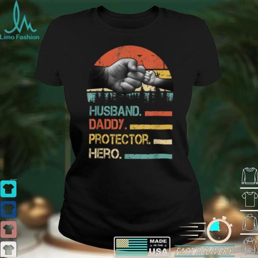 Husband Daddy Protector Hero Fathers Day Gift For Dad T Shirt tee