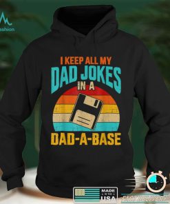 I Keep All My Dad Jokes In A Dad A Base Vintage Fathers Day T Shirts tee