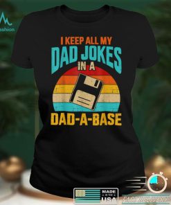 I Keep All My Dad Jokes In A Dad A Base Vintage Fathers Day T Shirts tee