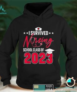 I Survived Nursing School Graduation Gifts Class Of 2023 T Shirt, sweater