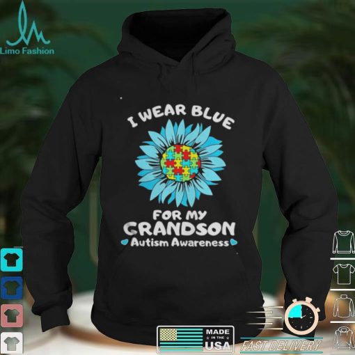 I Wear Blue For My Grandson Autism Awareness T Shirt