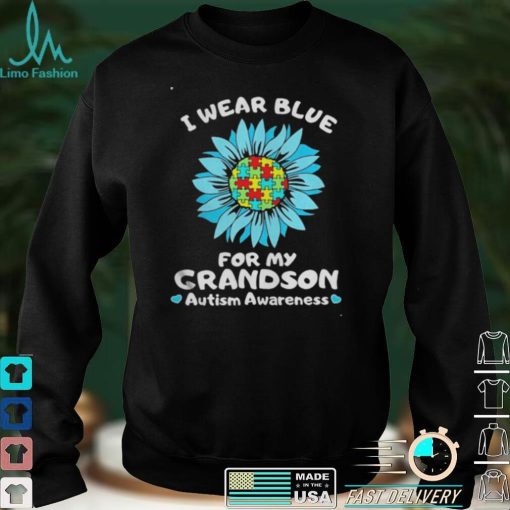 I Wear Blue For My Grandson Autism Awareness T Shirt