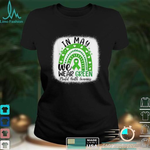 In May We Wear Green Mental Health Awareness Green Ribbon T Shirt