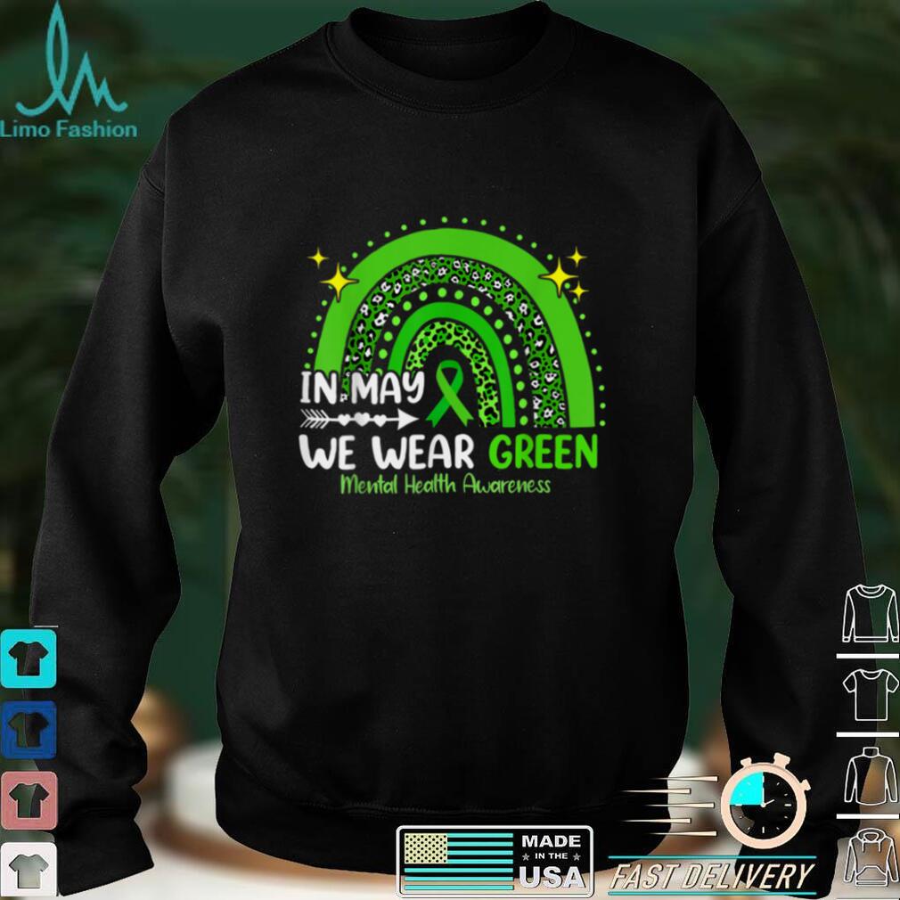 In May We Wear Green Mental Health Awareness T Shirt tee
