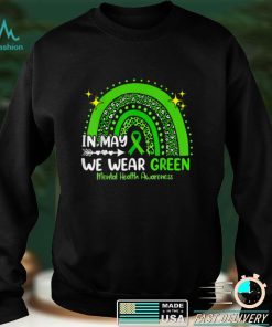 In May We Wear Green Mental Health Awareness T Shirt