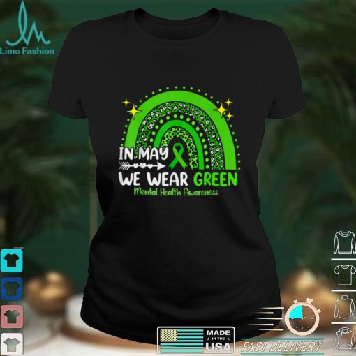 In May We Wear Green Mental Health Awareness T Shirt