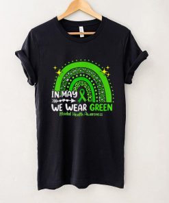 In May We Wear Green Mental Health Awareness T Shirt