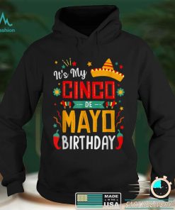 It_s My Cinco De Mayo Birthday Funny Party T Shirt