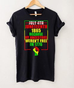July 4th Juneteenth 1865 Fist Freedom African Americans T Shirt tee